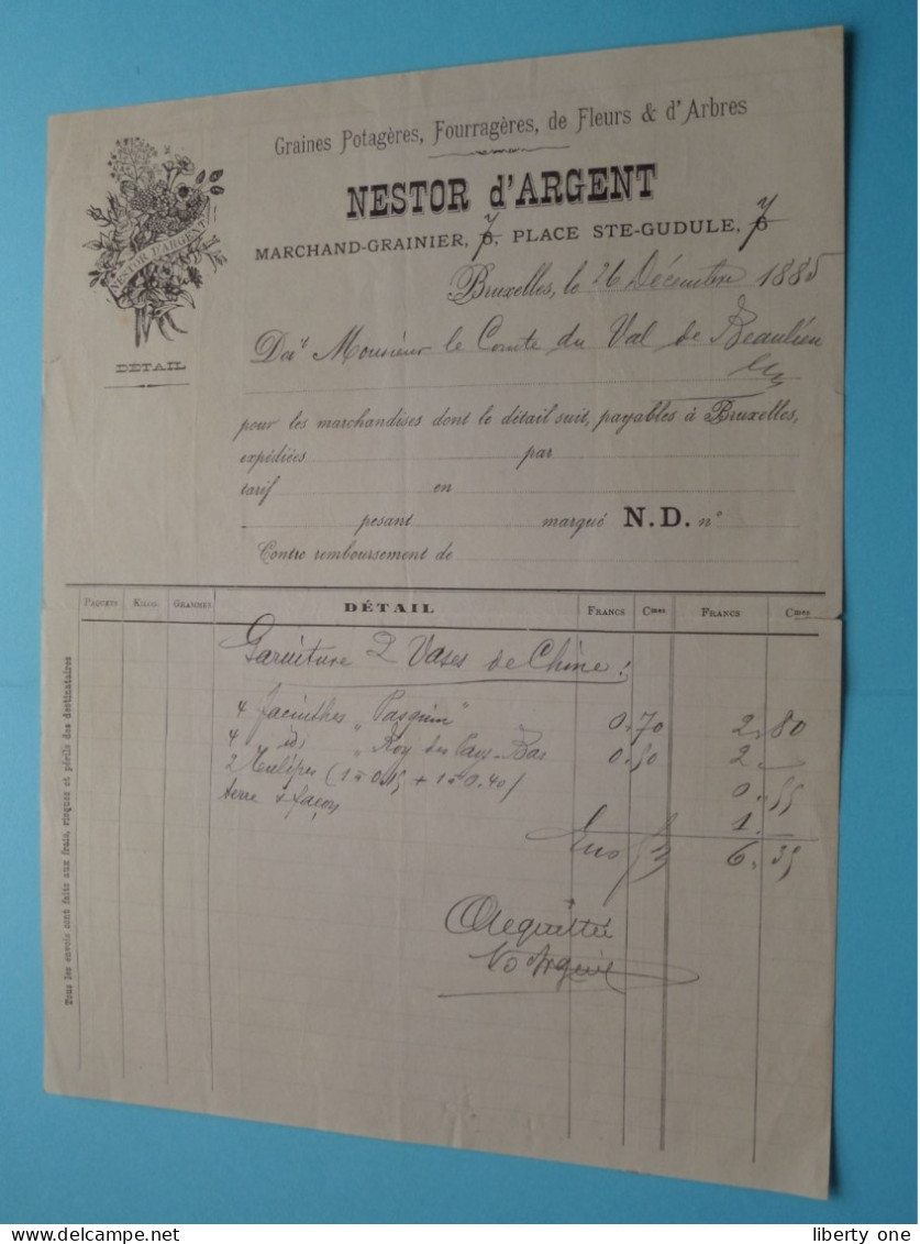 NESTOR D'ARGENT Marchand Grainier ( BRUXELLES ) Belgique ( Voir SCANS ) Facture 1885 > Comte Du Val De Beaulieu ! - 1800 – 1899