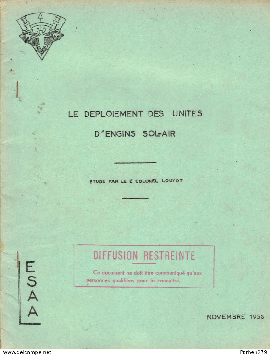 Fascicule De Cours ESAA Nimes 1958 - Le Déploiement Des Unités D'engins Sol-air - Cours Pratique De Tir Anti-aérien - Andere & Zonder Classificatie