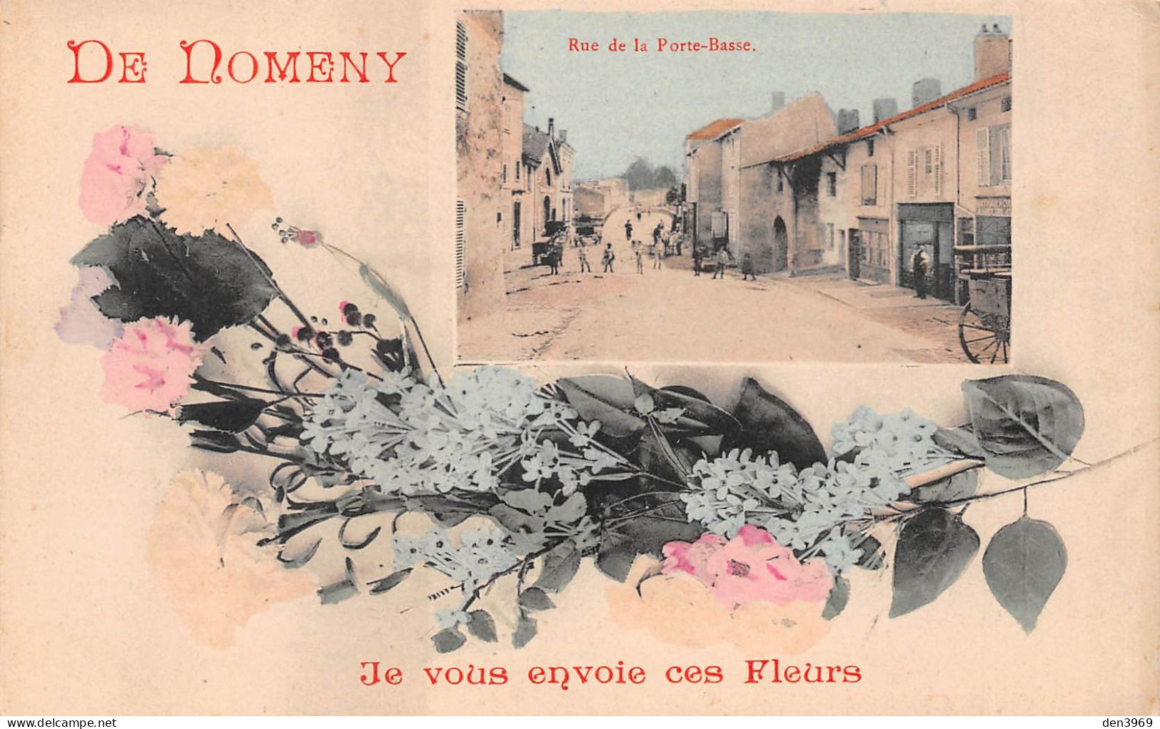 De NOMENY (Meurthe-et-Moselle) Je Vous Envoie Ces Fleurs - Rue De La Porte Basse - Nomeny