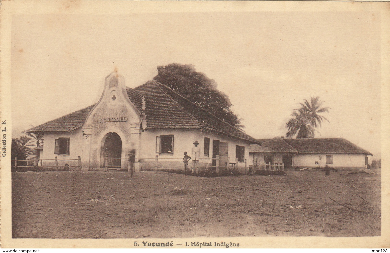 CAMEROUN - YAOUNDE - L'HOPITAL INDIGENE - DISPENSAIRE - Cameroun