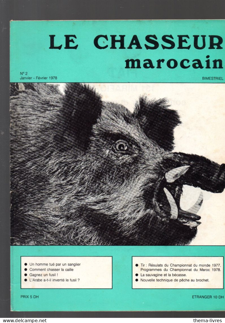 (Maroc)  Revue LE CHASSEUR MAROCAIN  N°2 Février 1978  (CAT6194/02) - Caza/Pezca