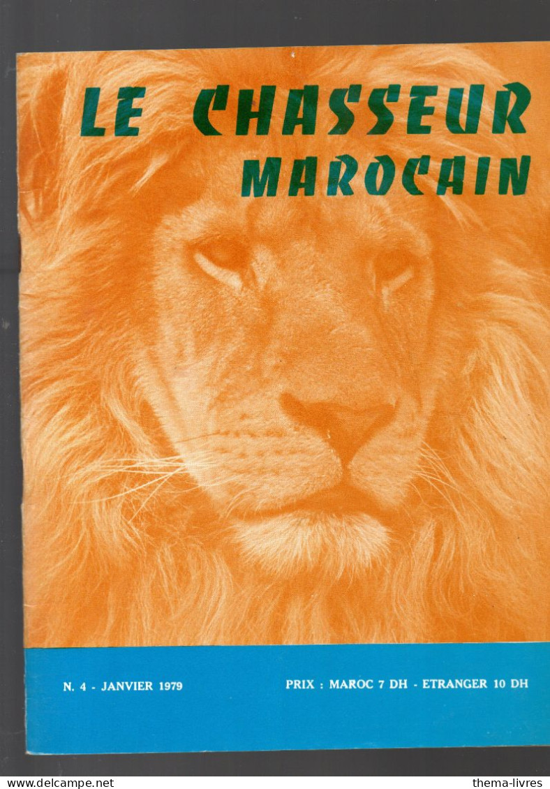 (Maroc)  Revue LE CHASSEUR MAROCAIN  N°4 Janvier 1979 (CAT6194/04) - Chasse/Pêche