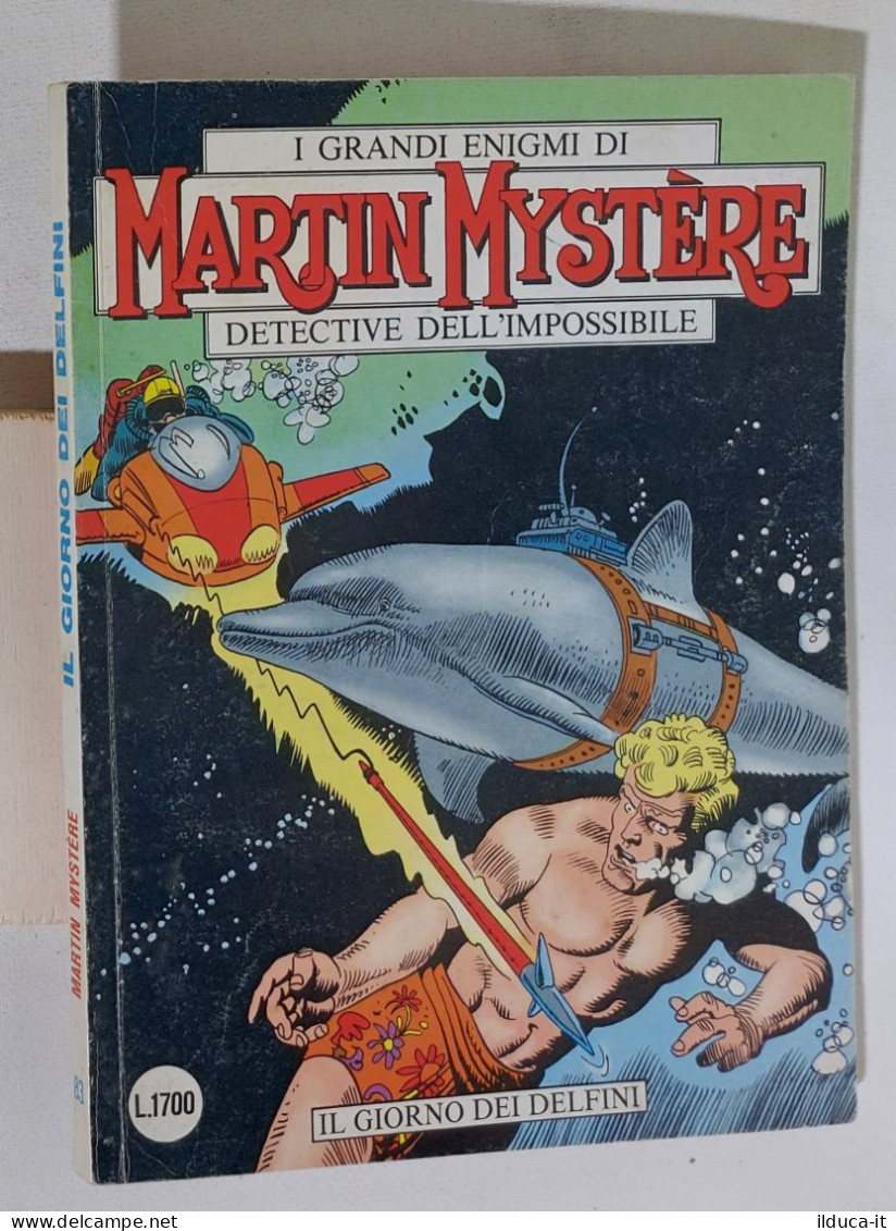 48971 MARTIN MYSTERE N. 83 - Il Giorno Dei Delfini - Bonelli 1989 - Bonelli