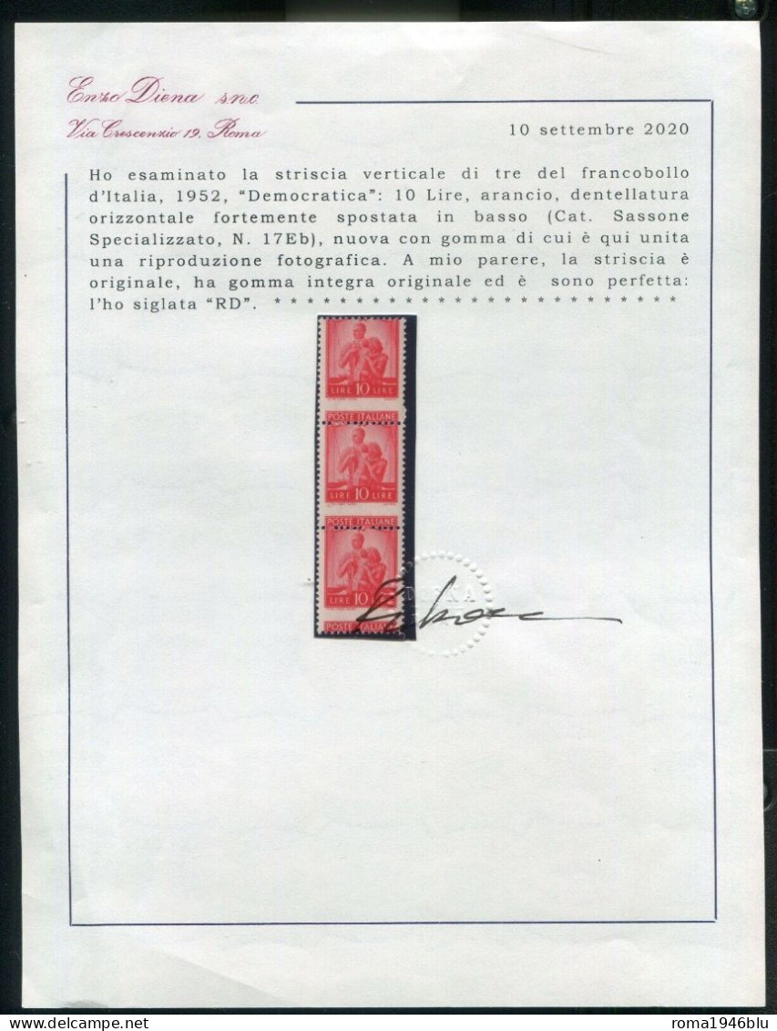 REPUBBLICA 1946 DEMOCRATICA 10 L.STRISCIA DA TRE DENTELLATURA FORTEMENTE SPOSTATA IN BASSO N. 17Eb ** MNH C. DIENA - Varietà E Curiosità