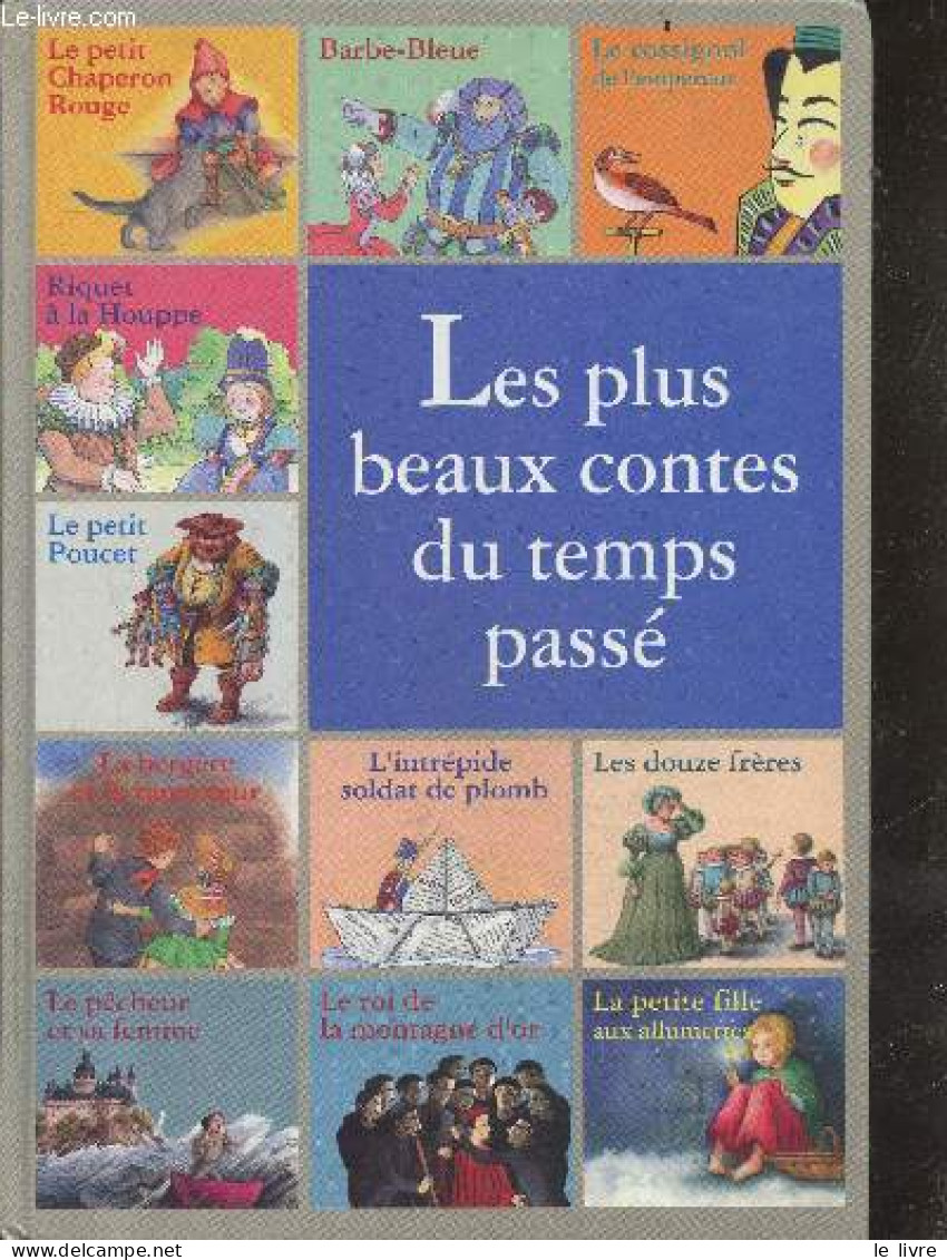 Les Plus Beaux Contes Du Temps Passé. - Collectif - 1994 - Cuentos