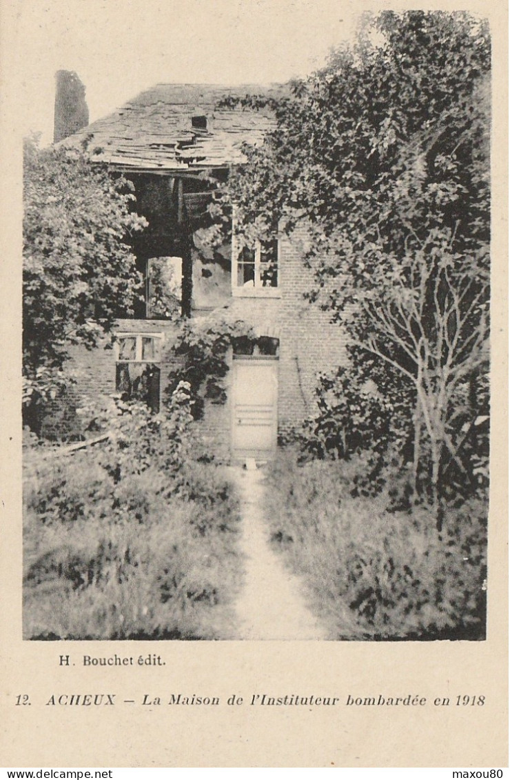 ACHEUX-EN-AMIENOIS  -  La Maison De L'Instituteur Bombardée En 1918 - Acheux En Amienois