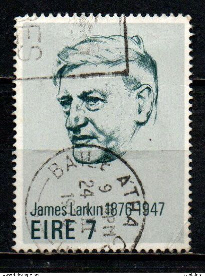 IRLANDA - 1976 - CENTENARIO DELLA NASCITA DI JAMES LARKIN - USATO - Usati