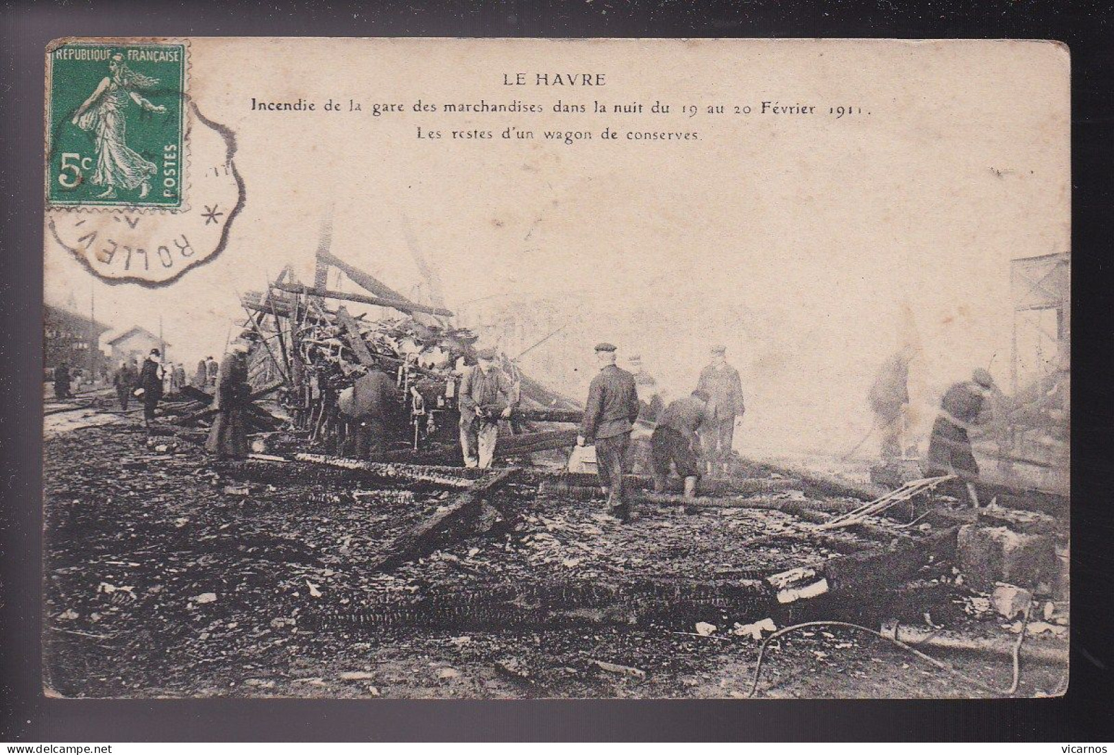 CP 76 LE HAVRE Incendie De La Gare Des Marchandises Dans La Nuit Du 19 Au 20 Fevrier 1911 Les Restes D'un Wagon - Bahnhof