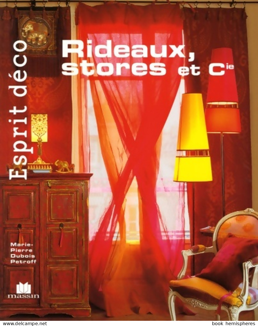 Esprit Déco - Rideaux Stores Et Cie De Marie-Pierre Dubois Petroff (2008) - Décoration Intérieure