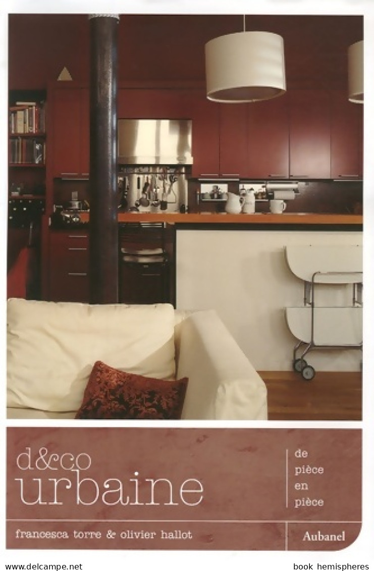 D&co Urbaine : De Pièce En Pièce De Francesca Torre (2006) - Home Decoration