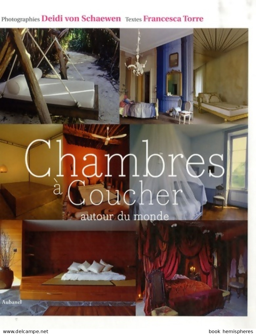 Chambres à Coucher : Autour Du Monde De Deidi Von Schaewen (2007) - Innendekoration