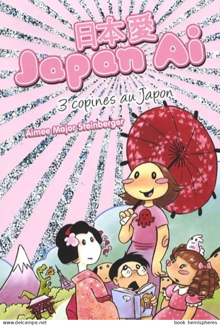 Japan Ai! De Aimee Major Steinberger (2009) - Mangas Version Francesa