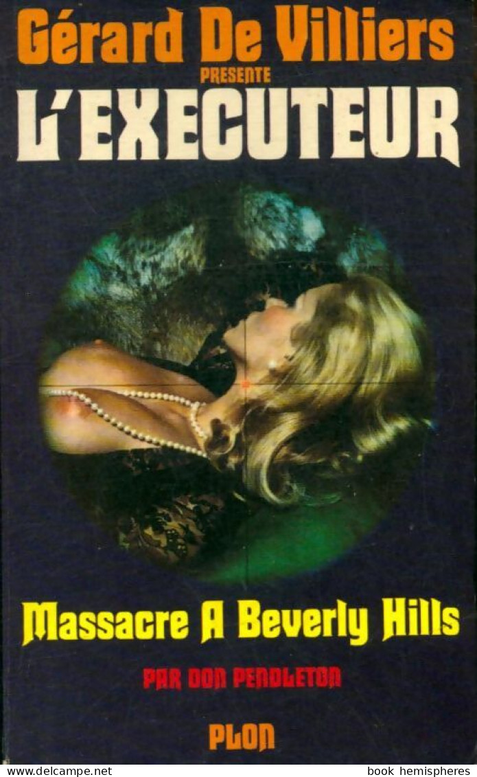 Massacre à Beverly Hills De Don Pendleton (1974) - Action