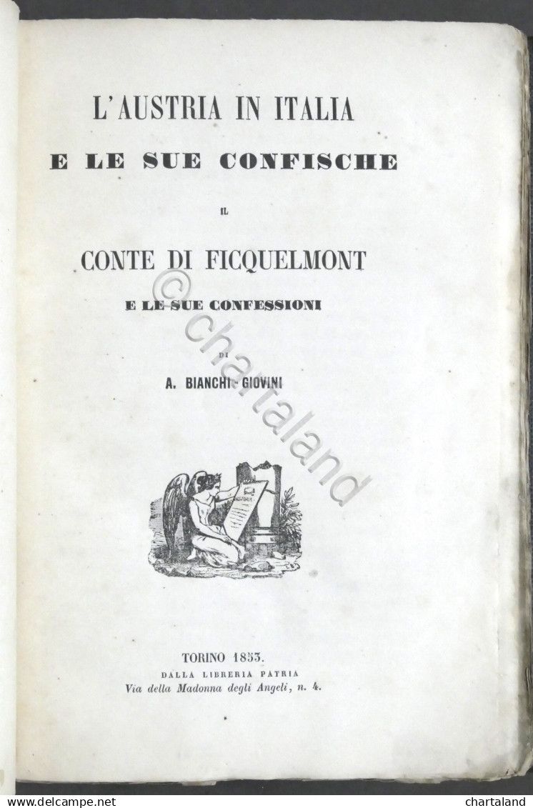 A. Bianchi-Giovini - L'Austria In Italia E Le Sue Confische - 1^ Ed. 1853 - Altri & Non Classificati