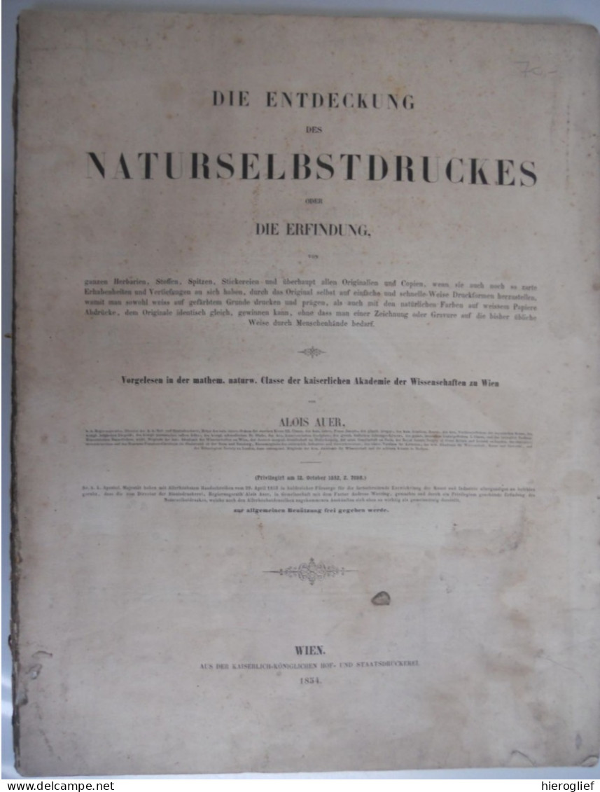 Die Endeckung Des NATURSELBSTDRUCKES Oder Die Erfindung Von Herbarien Stoffen Spitzen Stiekereien Alois AUER WIEN 1854 - Old Books