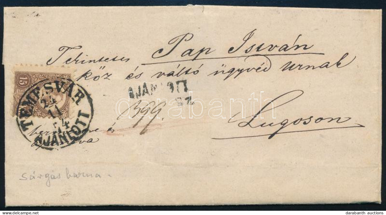 1874 Ajánlott Levél Réznyomat 15kr Bérmentesítéssel "TEMESVÁR / AJÁNLOTT" - "LUGOS / KASSA M." (Gudlin 150 P) - Sonstige & Ohne Zuordnung