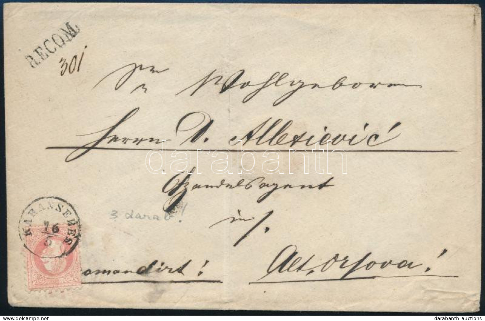 ~1867 Ajánlott Levél Előoldalon 5kr + Hátoldalon 5kr Pár Bérmentesítéssel "KARANSEBES" - "ALT-ORSOVA" (határőrvidék) - Autres & Non Classés