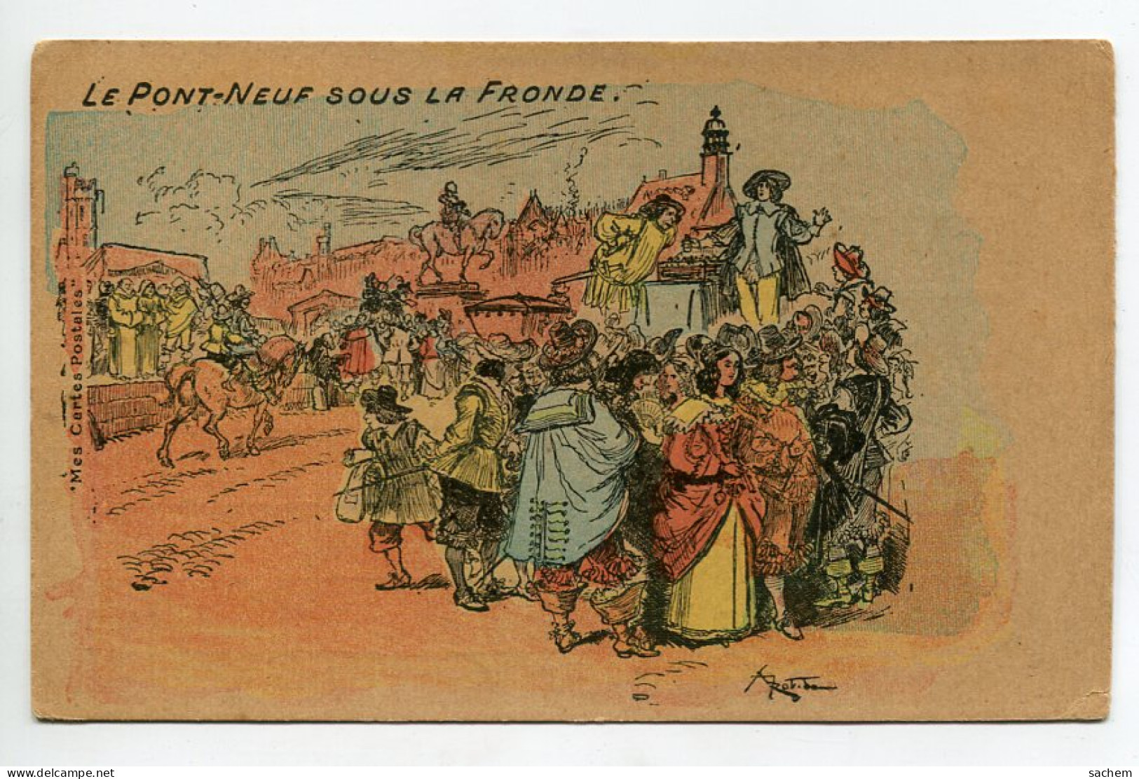 ILLUSTRATEUR ROBIDA Le Pont Neuf Sous La Fronde Paris 1904 Dos Divisé    D01 2014 - Robida
