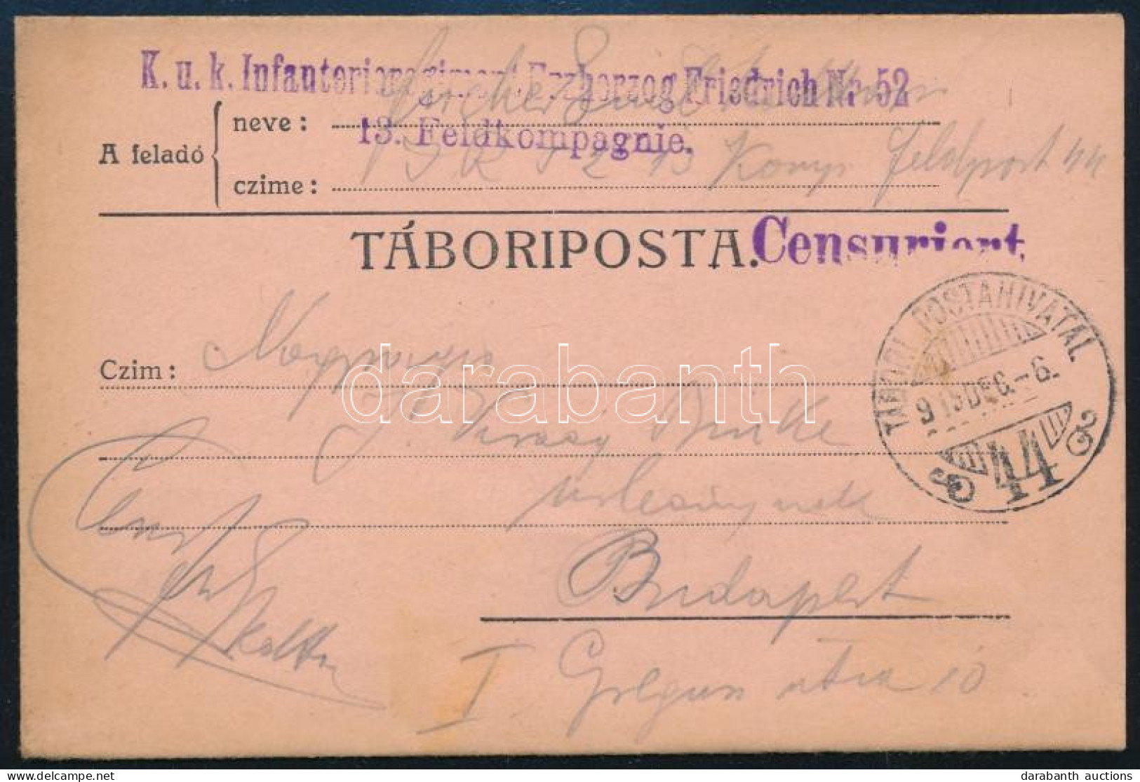 1915 Tábori Posta Levelezőlap "K.u.k. Infanterieregiment Erzherzog Friedrich Nr.52.13. Feldkompagnie" + "TP 44" - Otros & Sin Clasificación