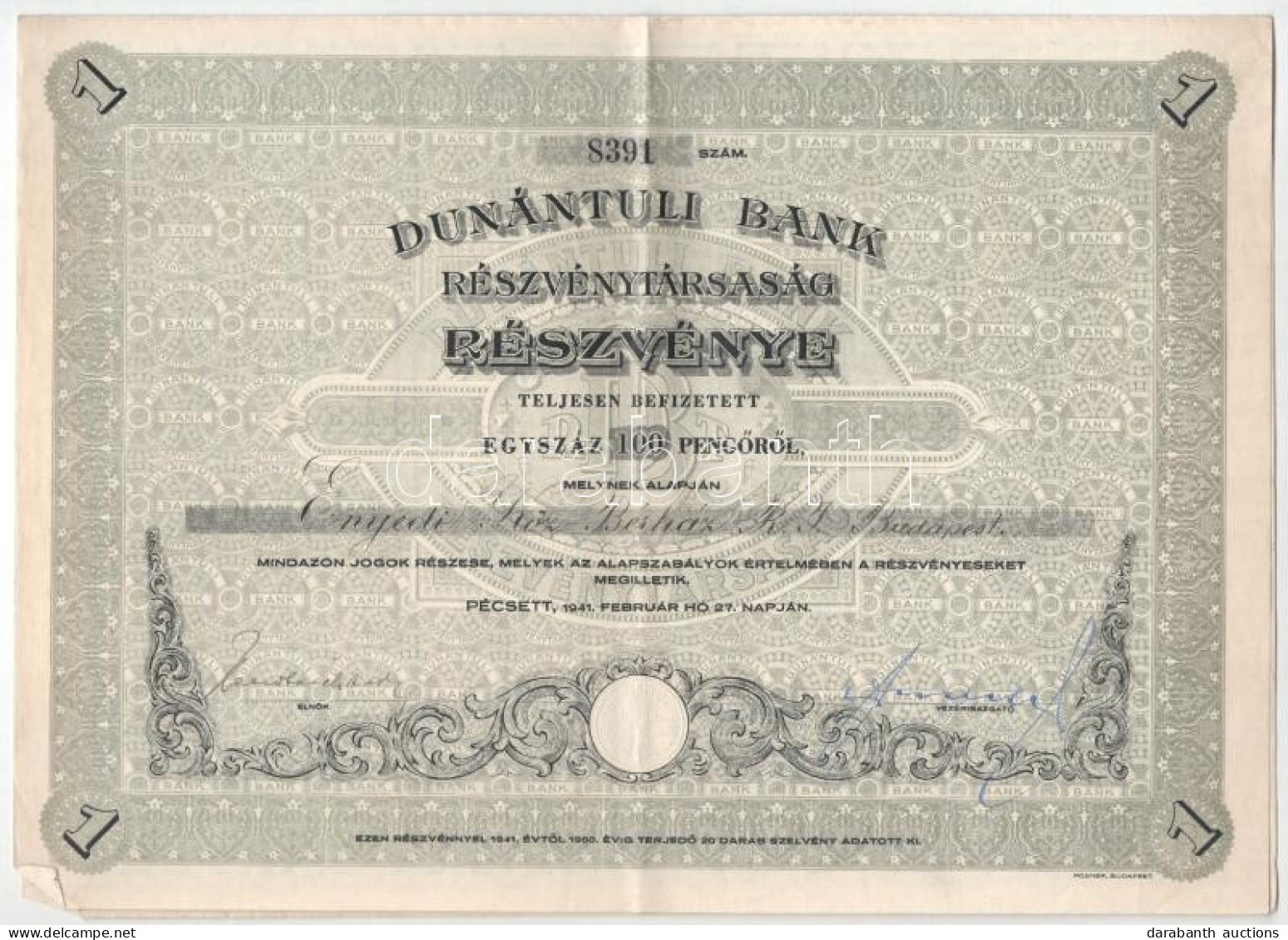 Pécs 1941. "Dunántúli Bank Részvénytársaság" Névre Szóló Részvénye 100P-ről Szelvényekkel, Szárazpecséttel T:VF - Sin Clasificación