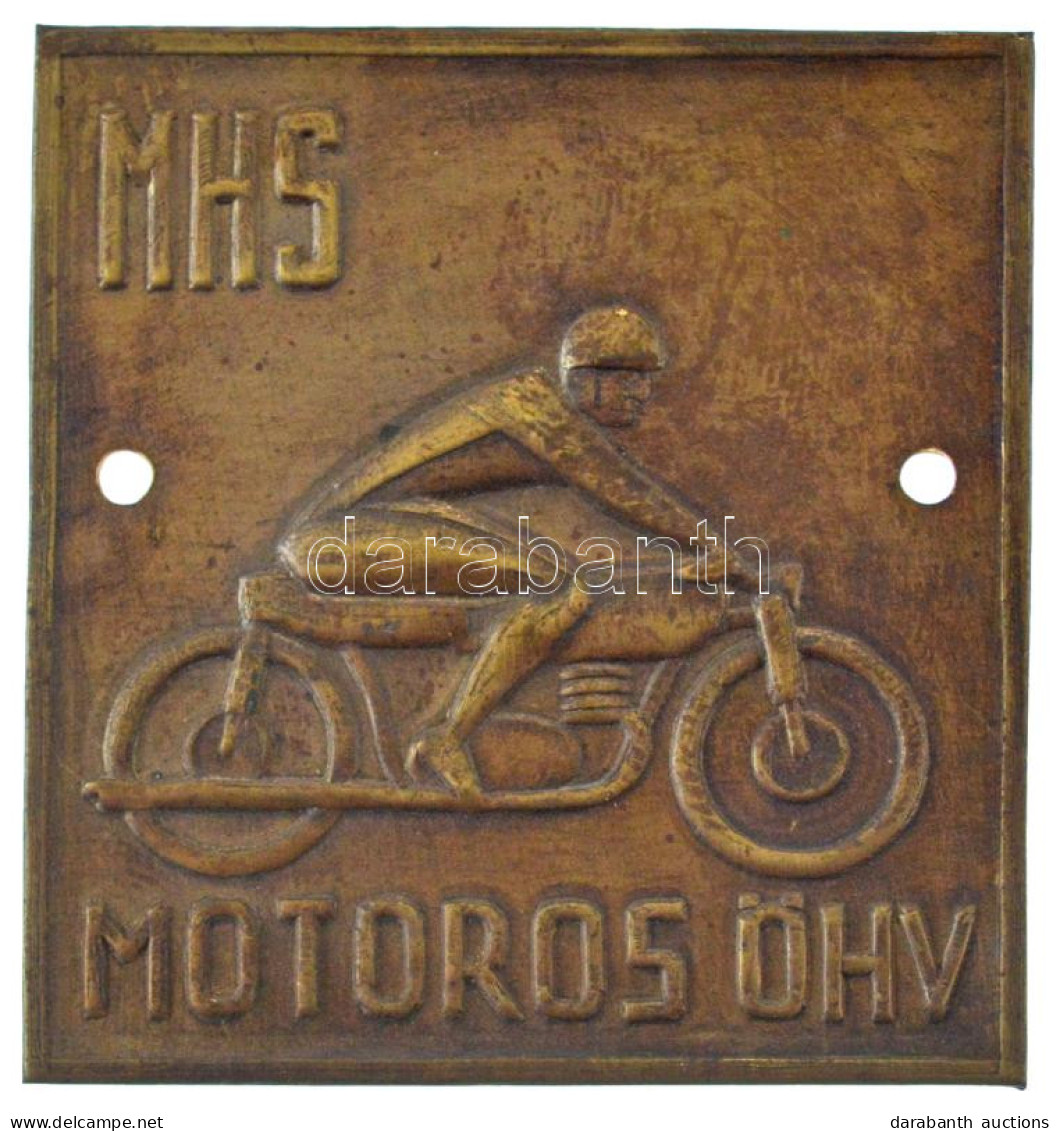 ~1950. "MHS (Magyar Honvédelmi Sport Szövetség) Motoros ÖHV" Szögletes Lemez Jelvény, 2 Rögzítőlyukkal (52x48mm) T:1- - Non Classés