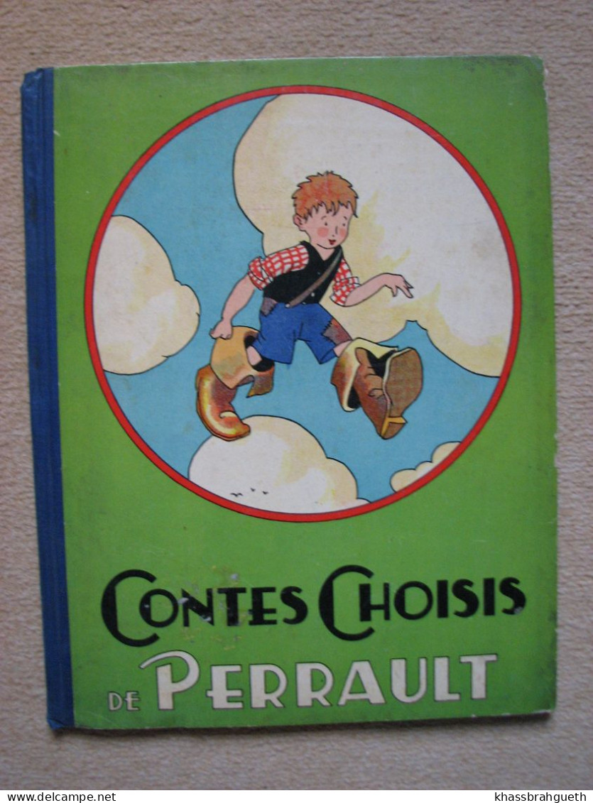 CONTES CHOISIS DE PERRAULT - EDITIONS GORDINNE (LIEGE) 1935 - N°3204 - Contes