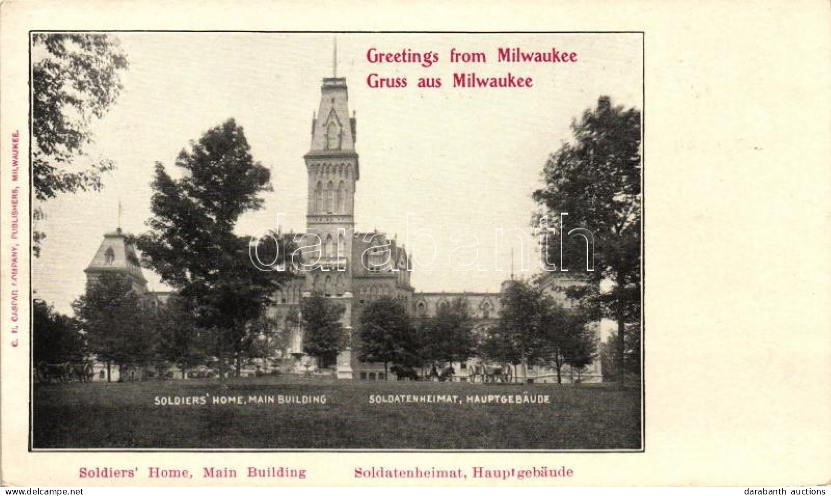 ** T2 Milwaukee, Soldier's Home, Main Building; C. N. Caspar Co. Publishers - Ohne Zuordnung