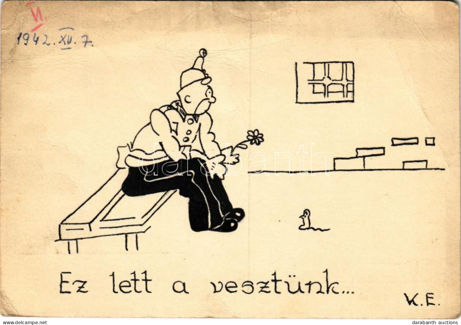 T3 1942 Ez Lett A Vesztünk... Kézzel Rajzolt Katonai Humor Képeslap / Hungarian Hand-drawn Military Humour Art Postcard  - Sin Clasificación