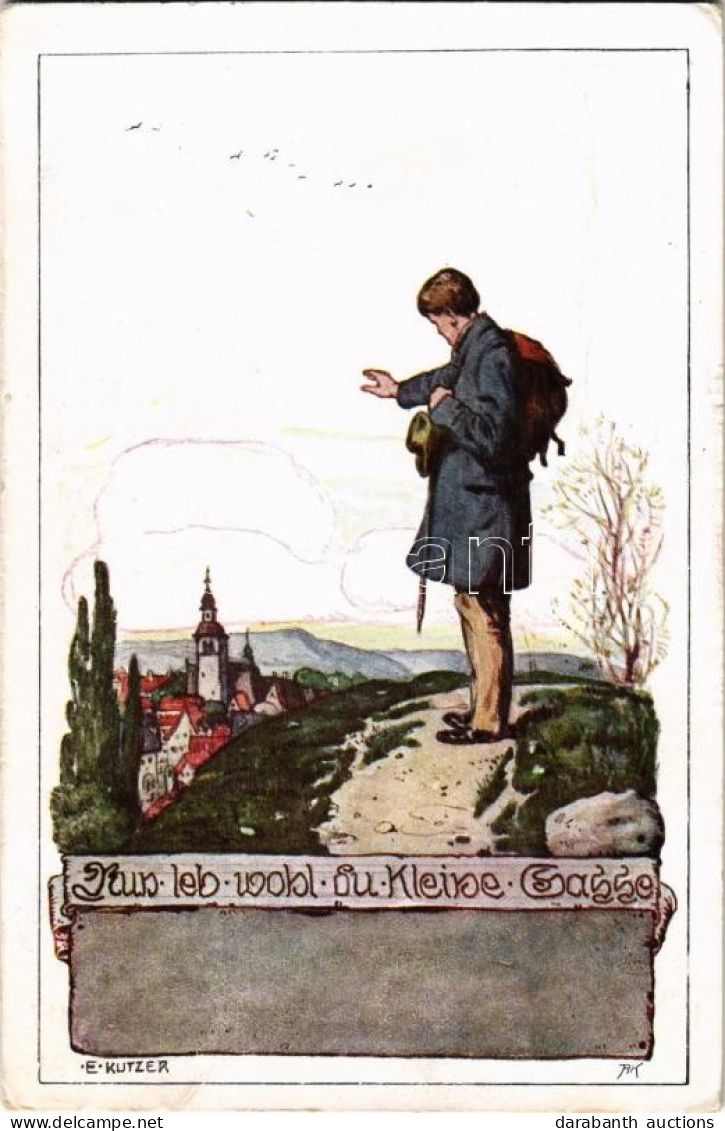 T2/T3 1912 Nun Leb Wohl Du Kleine Gasse / German Patriotic Art Postcard, Farewell To The Hometown S: E. Kutzer (EK) - Non Classés