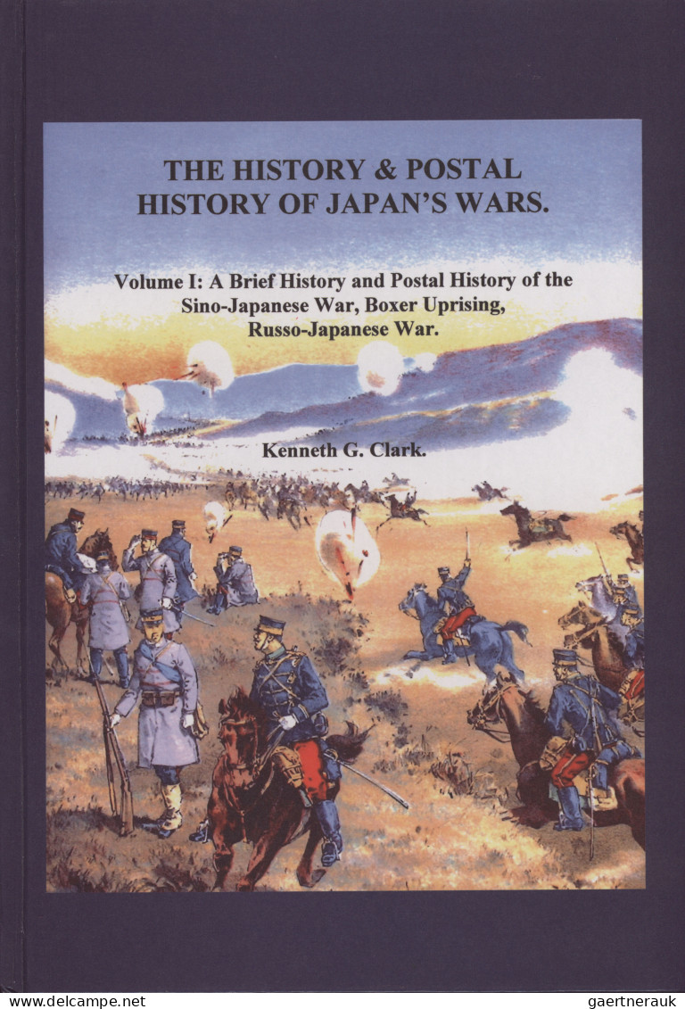 Japan: 1894/1906, "The History & Postal History Of Japan' Wars", By Kenneth G. C - Altri & Non Classificati