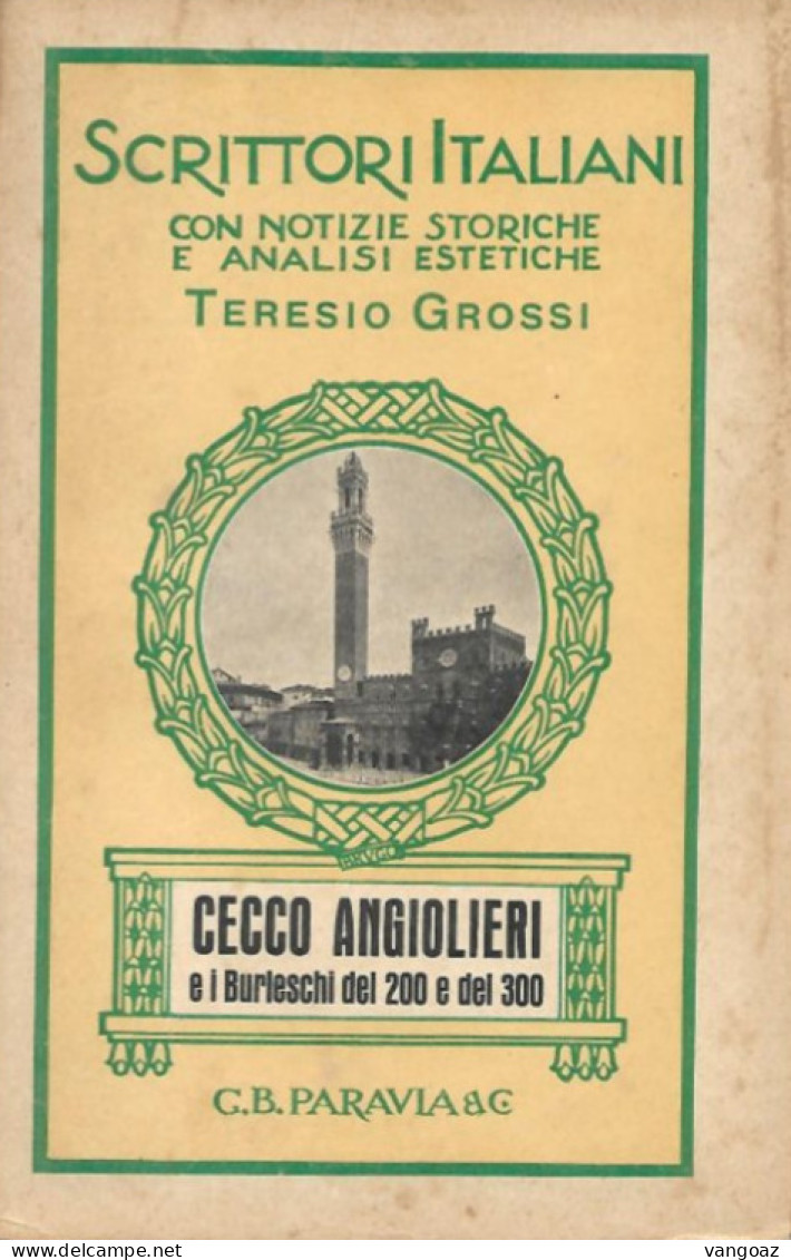 SCRITTORI ITALIANI - Con Notizie Storiche E Analisi Estetiche - Edizioni G.B. Paravia Torino - Grands Auteurs