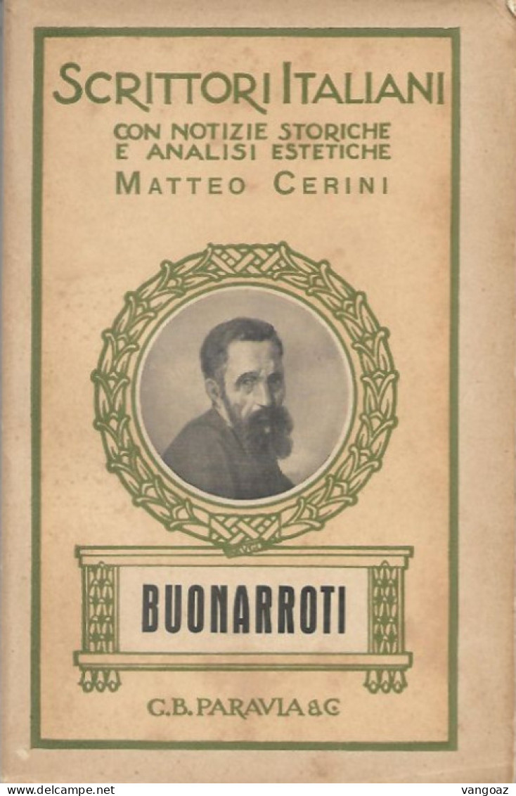 SCRITTORI ITALIANI - Con Notizie Storiche E Analisi Estetiche - Edizioni G.B. Paravia Torino - Grandi Autori