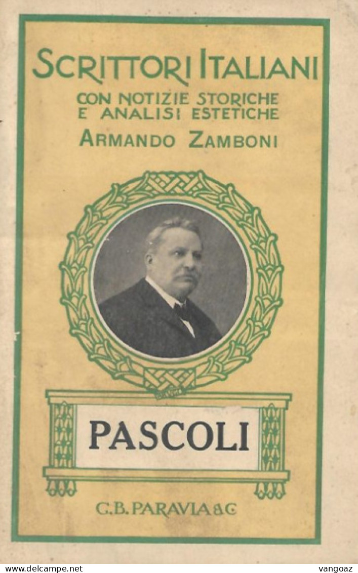 SCRITTORI ITALIANI - Con notizie storiche e analisi estetiche - Edizioni G.B. Paravia Torino