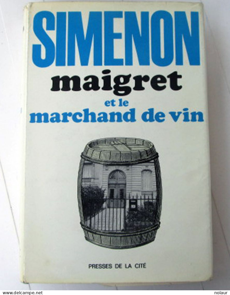 Maigret Et Le Marchand De Vin - Presses De La Cité