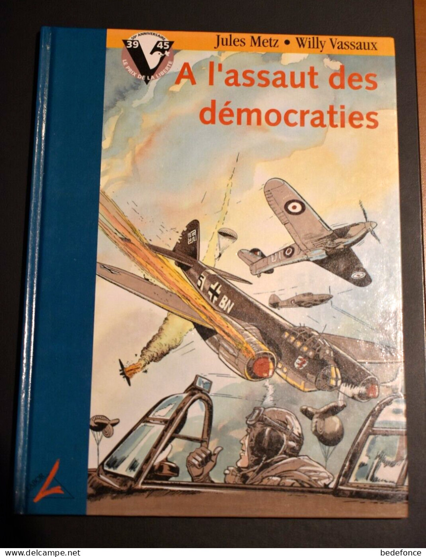 A L'assaut Des Démocraties - De Vassaux Et Jules Metz - EO 1993 - 4 As, Les