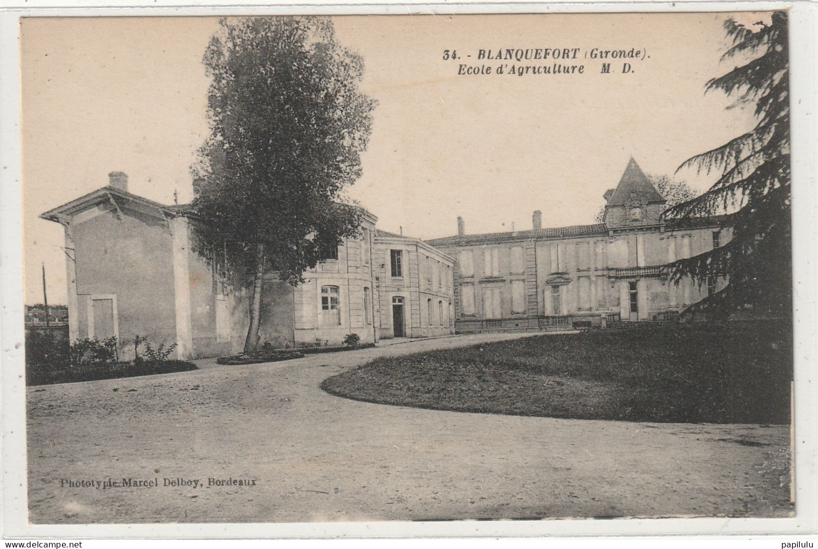 184 DEPT 33 : édit. Marcel Delboy N° 34 : Blanquefort école D'Agriculture - Blanquefort