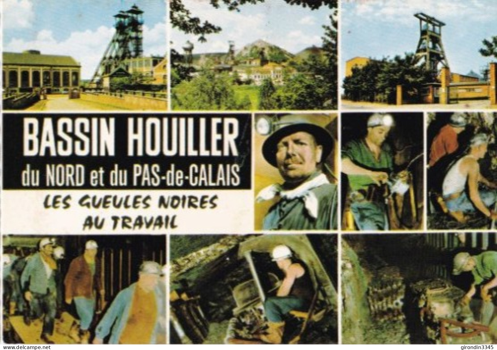 BASSIN HOUILLIER Du NORD & PAS DE CALAIS Les Gueules Noires Au Travail - Mines