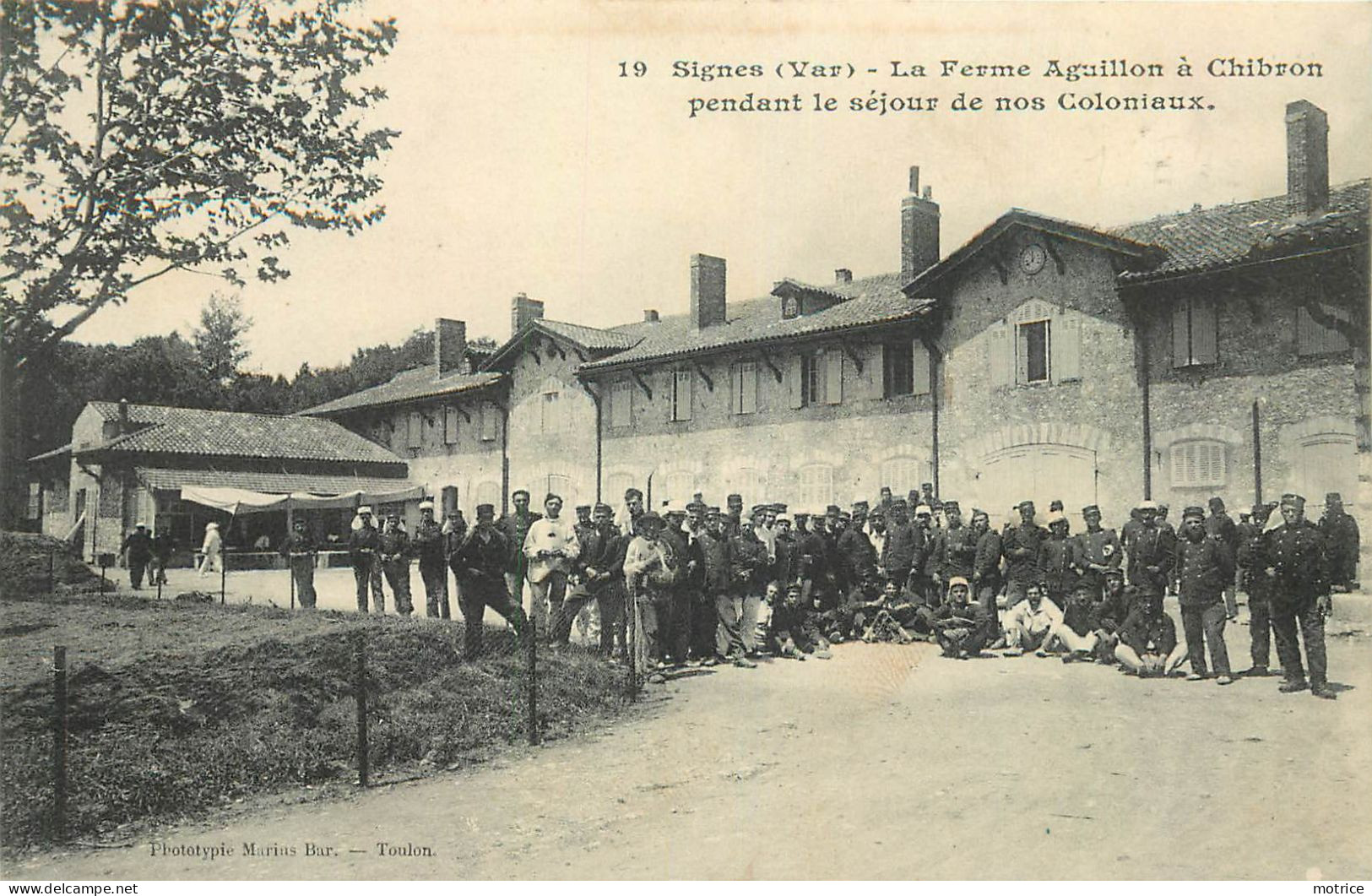 SIGNES - La Ferme Aguillon à Chibron Pendant Le Séjour De Nos Coloniaux. - Signes