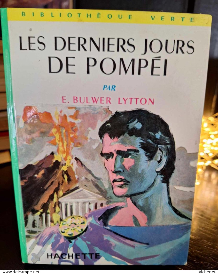 E. Bulwer Lytton - Les Derniers Jours De Pompéi (Bibliothèque Verte) - Bibliotheque Verte