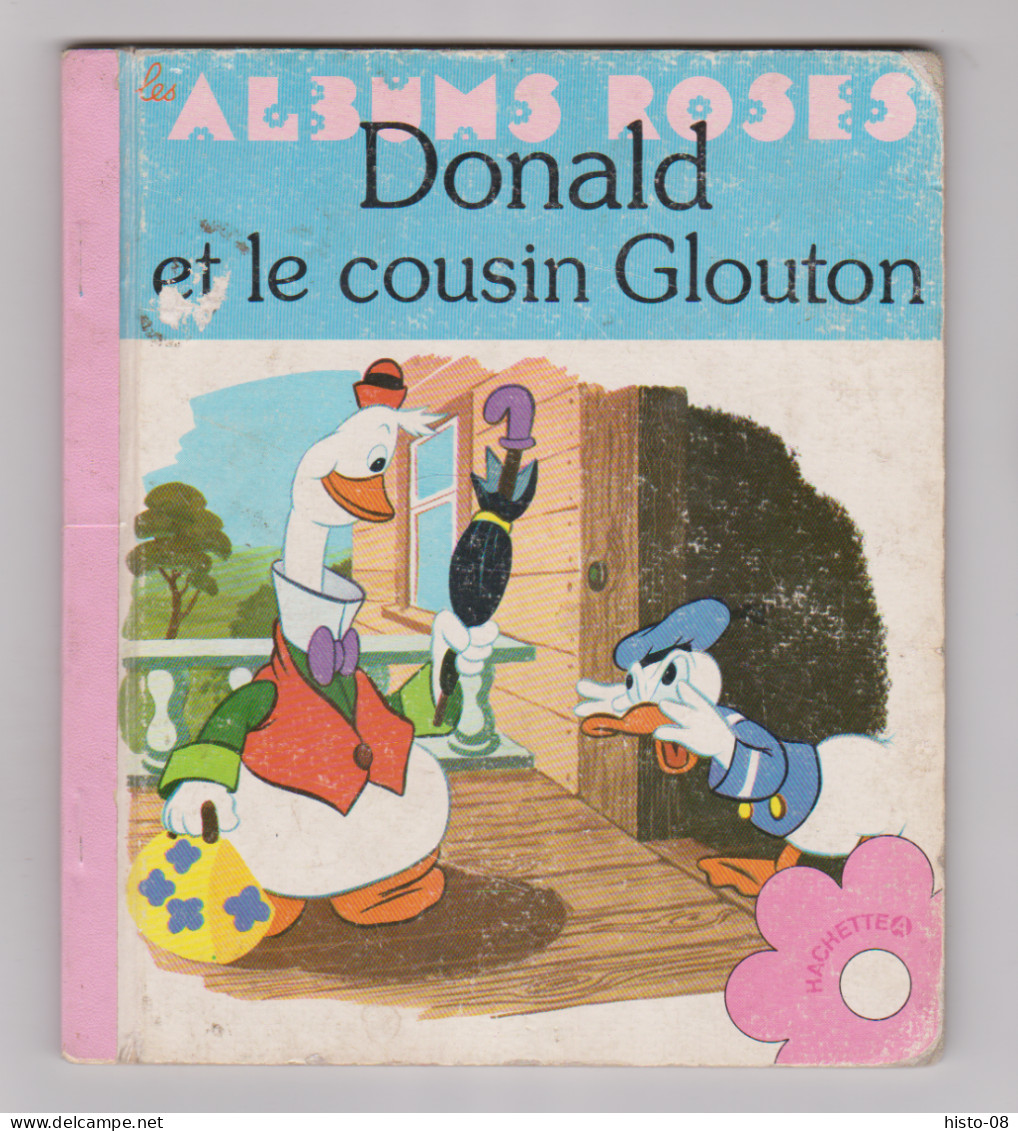 DONALD ET LE COUSIN GLOUTON   . W . DISNEY . 1978 . LES ALBUMS ROSES . - Bibliothèque Rose