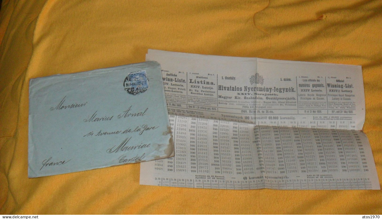 ENVELOPPE ANCIENNE + LISTE DES NUMEROS GAGNANTS LOTERIE..HONGRIE DEPART POUR MAURIAC DE 1909..CANTAL +TIMBRE - Marcophilie