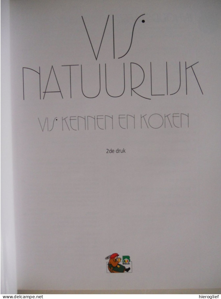 VIS NATUURLIJK - Vis Kennen  En Koken / Kookboek Bereidingen Recepten Nationale Dienst Afzet Land- & Tuinbouwproducten - Prácticos