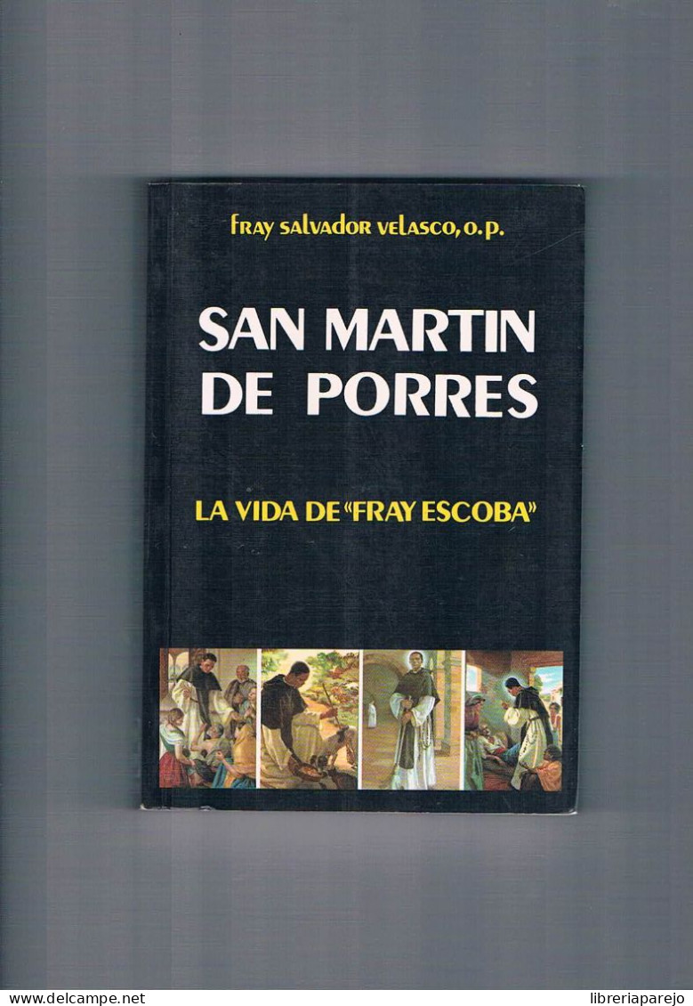 San Martin De Porres Fray Salvador Velasco Edibesa 1992 - Andere & Zonder Classificatie