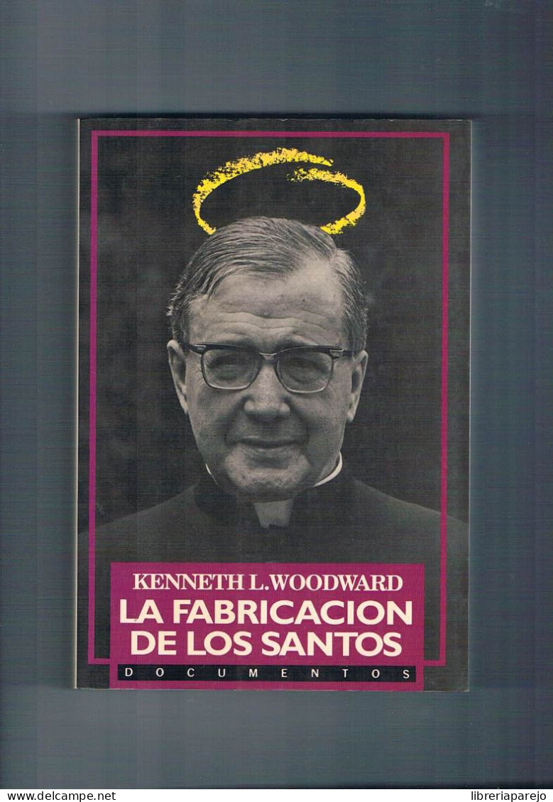 La Fabricacion De Los Santos Kenneth L Woodward - Otros & Sin Clasificación