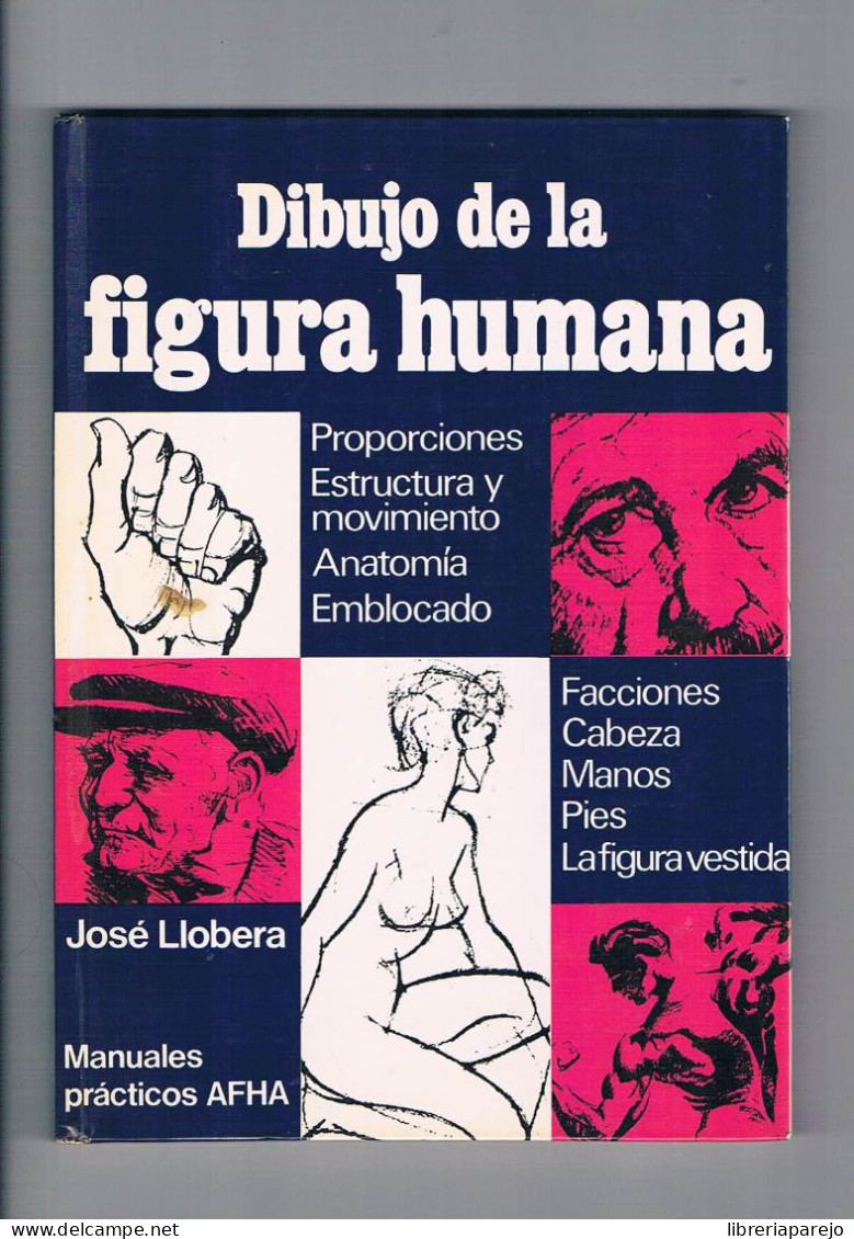 Dibujo De La Figura Humana Manuales Practicos Afha 1974 - Altri & Non Classificati