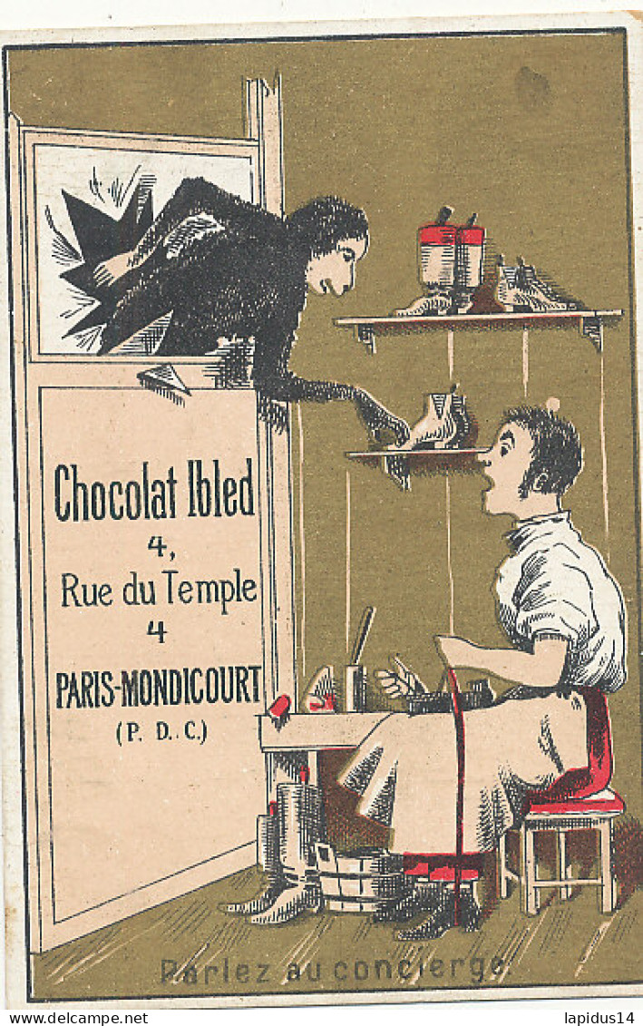  N 186 -  1  CHROMO   CHOCOLAT IBLED  PARIS MONDICOURT -PARLEZ AU CONCIERGE - Ibled