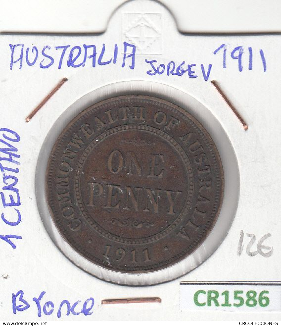 CR1586 MONEDA AUSTRALIA JORGE V 1 CENTIMO 1911 BRONCE BC - Sonstige & Ohne Zuordnung