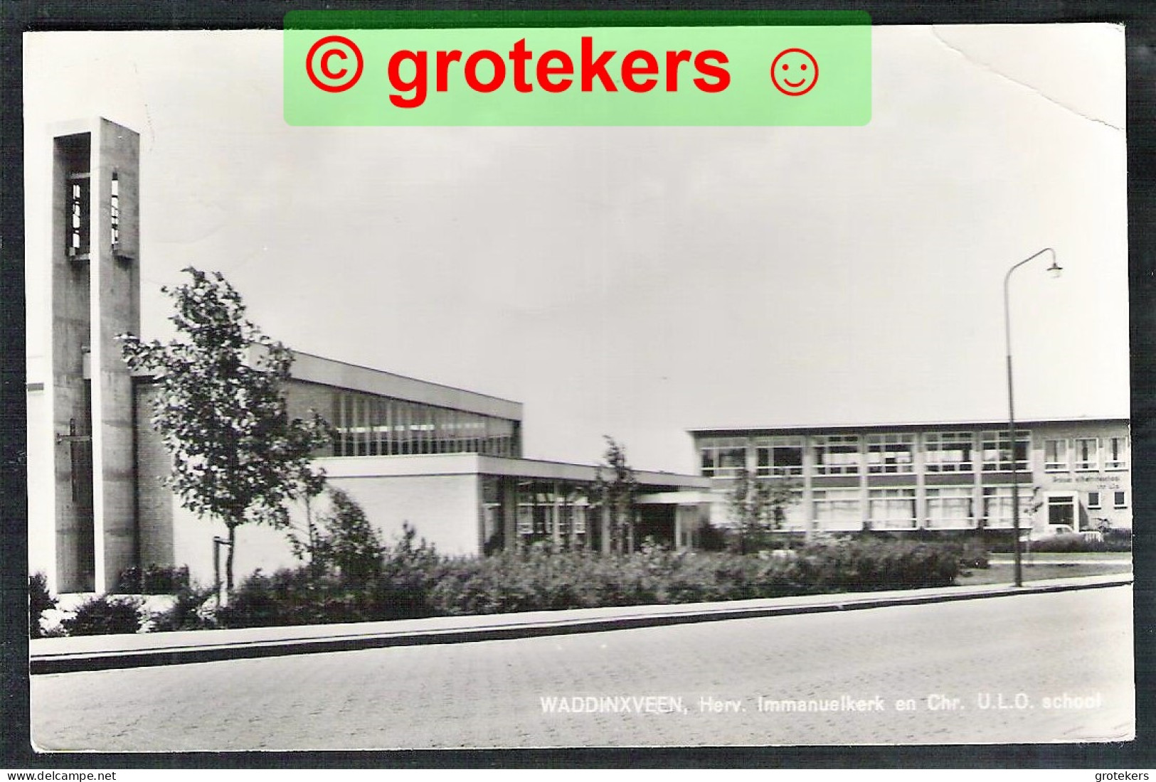 WADDINXVEEN Herv. Immanuelkerk En Chr. ULO School 1967 - Waddinxveen
