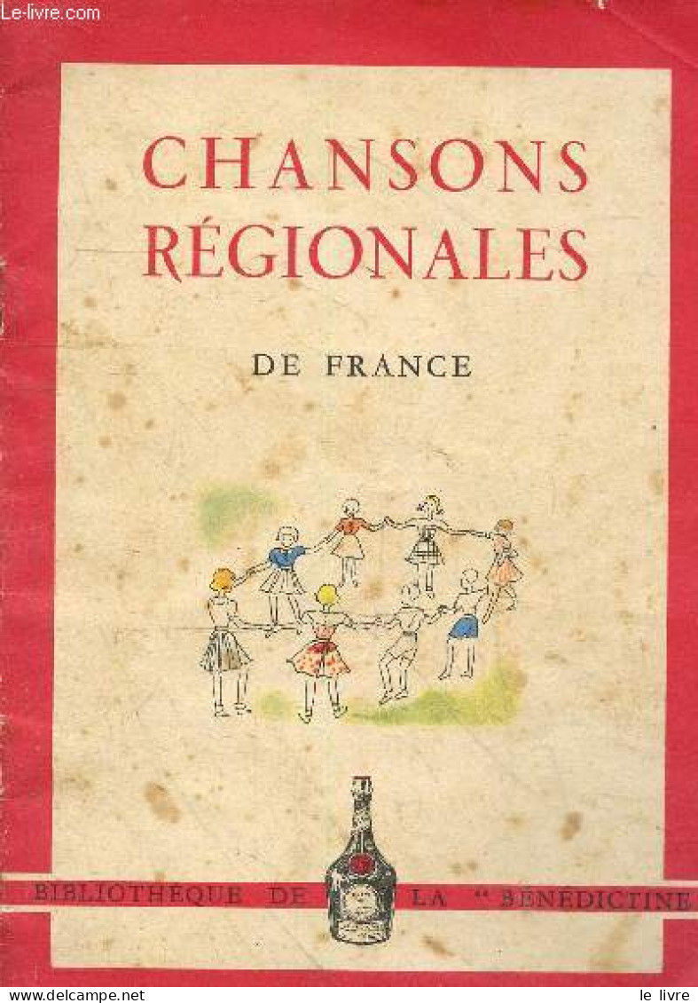 Chansons Régionales De France - Bibliothèque De La Bénédictine. - Collectif - 0 - Música