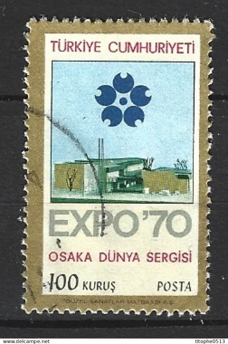 TURQUIE. N°1940 Oblitéré De 1970. Osaka'70. - 1970 – Osaka (Giappone)